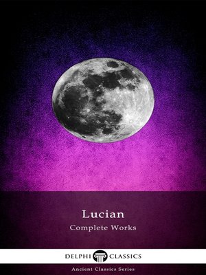 cover image of Delphi Complete Works of Lucian (Illustrated)